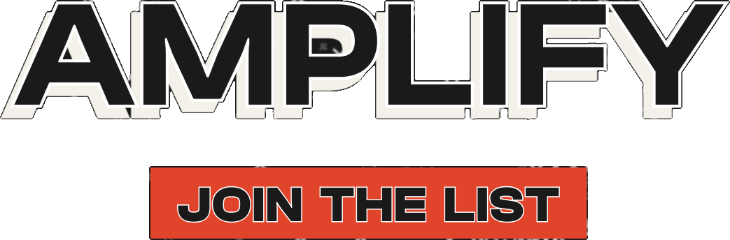 AMPLIFY